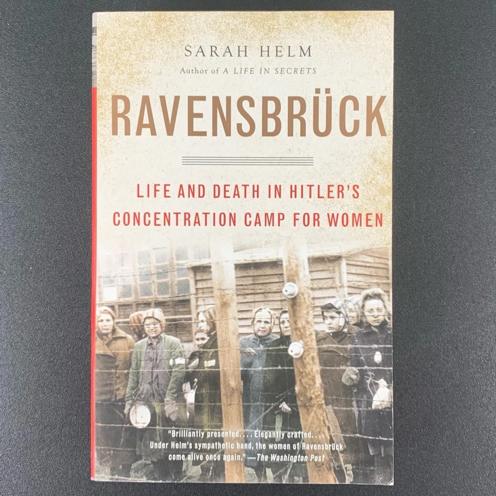 Ravensbruck by Sarah Helm. 2016.